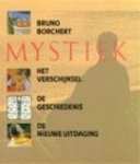Bruno Borchert, Otger Steggink - Mystiek: het verschijnsel, de geschiedenis, de nieuwe uitdaging