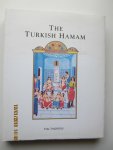 Tasçioglu, Tülay (text) & Pasiner, Ali (editor) - The Turkish Hamam