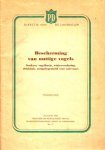  - VOGELS:  Bescherming van Nuttige Vogels - nestkast, vogelbosje, wintervoedering, drinkbak, nestgelegenheid voor ooievaars - Plantenziektekundige Dienst, Wageningen, 1948