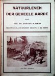 Schmid, B. - Natuurleven der geheele aarde / voor Nederland bew. [uit het Duits] door W.H. de Wette