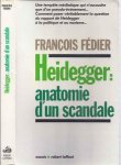 Fedier, François. - Heidegger: anatomie d'un scandale.