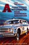 Helden, Wim van - Commissaris Achterberg en de verdwenen radiowagen