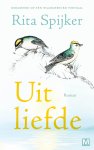 Rita Spijker - Uit liefde