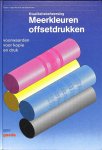 Grafisch opleidingscentrum ( GOC ) - Kwaliteitsbeheersing meerkleuren offsetdrukken. Voorwaarden voor kopie en druk.