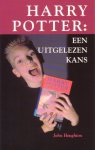 Houghton, John - Harry Potter: een uitgelezen kans