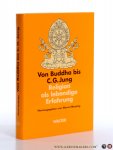 Messing, Marcel (ed.). - Von Buddha bis C.G. Jung. Religion als lebendige Erfahrung.