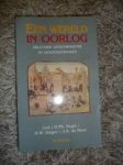 Vogel, H. Ph., H.W. Singor, J.A. de Moor - Een wereld in oorlog. Militaire geschiedenis in hoofdstukken