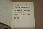 Maxim Gorki - Jeugdvrienden  en andere vertellingen