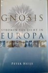 Huijs, P.F.W. - GNOSIS. Stromen van licht in Europa.