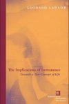 Lawlor, Leonard - The Implications of Immanence / Toward a New Concept of Life.