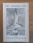 Nederlandsche Vereeniging tot Bescherming van Vogels, illustraties M.H.A. Staring, gedicht Clinge Doorenbos - Het uithalen van vogels