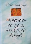 Cherie Carter-Scott - Als Het Leven Een Spel Is Dan Zijn Dit