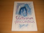 Georg Hartmann - The Goetheanum Glass-Windows
