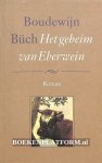 Buch, Boudewijn - Het geheim van Eberwein