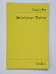 Aischylos - Sieben gegen Theben