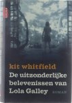 Whitfield Kit - De uitzonderlijke belevenissen van Lola Galley