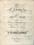 Reissiger, Carl G.: - Cinquième trio pour piano forte avec accompagnement de violon et violoncelle obligés. Op. 75