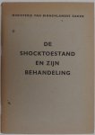 Ministerie van Oorlog - De shocktoestand en zijn behandeling Handleiding voor officieren van gezondheid