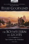 Terry Goodkind - Das Schwert der Wahrheit 02. Die Schwestern des Lichts