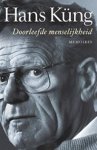 Hans Küng - Doorleefde menselijkheid