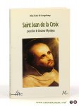 Huot de Longchamp, Max. - Saint Jean de la Croix pour lire le Docteur Mystique.