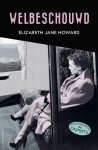 Elizabeth Jane Howard - Welbeschouwd met een voorwoord van Hilary Mantel