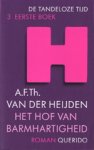 Heijden, A.F.Th. van der - Het Hof van Barmhartigheid / Nieuw omslag