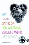 Use Lahoz - Het jaar dat ik op hen allemaal verliefd werd