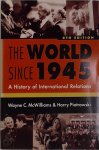 Wayne C. Mcwilliams, Harry Piotrowski - The world since 1945 a history of international relations