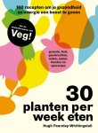 Hugh Fearnley-Whittingstall - (1) 30 Planten Per Week Eten