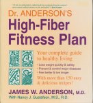 Anderson, James W. - Dr. Anderson's High-Fiber Fit Plan. Your complete guide to healthy living.