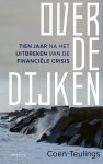 Coen Teulings 103260 - Over de dijken Tien jaar na het uitbreken van de financiële crisis