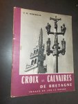 DEBIDOUR, V.H., - Croix et calvaires de Bretagne.