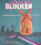 Bouw, E.J. & F.A. Jansen & T.M. Eliëns & M. Barnhoorn - Bonte blikken: blikfabricage in Nederland 1800-1990