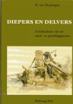 Heiningen - Diepers en delvers / druk 1