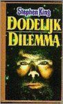 Stephen King, Stephen King - Dodelijk dilemma