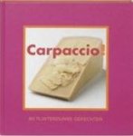 T. Spierings 61448 - Carpaccio ! 80 flinterdunne gerechten