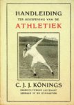 Konings, C.J.J. - Handleiding ter beoefening van de Athletiek