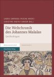 Laura Carrara ,  Mischa Meier ,  Christine Radtki - Die Weltchronik des Johannes Malalas