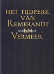 Gerson, H. - Het tijdperk van Rembrandt en Vermeer