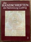 Euw, Anton von und Joachim M. Plotzek, mit einem Beitrag von Tarif Al Samman - Die Handschriften der Sammlung Ludwig. Band 3