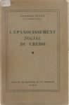 Goyau Georges - L'épanouissement social du Credo