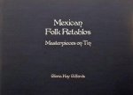 Gloria Kay Gifford - Mexican Folk Retablos. Masterpieces on Tin