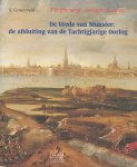 S. Groenveld - T'is ghenoegh oorloghsmannen de Vrede van Munster: de afsluiting van de Tachtigjarige Oorlog