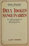 Léon Daudet - Deux idoles sanguinaires