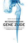 Ingrid Kloosterman 150777 - Wetenschap van gene zijde geschiedenis van de Nederlandse parapsychologie