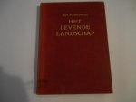 WERKSMAN,JOH - Het levende landschap. Natuurleven van bosch, heide en polder in alle jaargetijden. WERKSMAN,JOH - Het levende landschap. Natuurleven van bosch, heide en polder in alle jaargetijden.