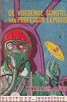 Sluys, Willem N. van der - De Vliegende Schotel van Professor Lepidus