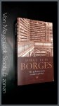 BORGES, JORGE LUIS - Werken, deel 4 :Het geheimschrift en andere gedichten BORGES, JORGE LUIS - Werken, deel 4 :Het geheimschrift en andere gedichten