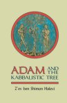 Z'Ev Ben Shimon Halevi - Adam and the Kabbalistic Tree